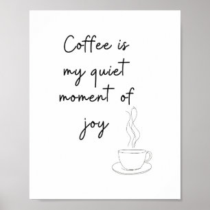 Coffee Is My Quiet Moment of Joy – Minimalist Line Poster