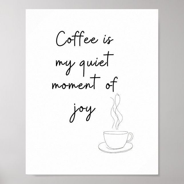 Coffee Is My Quiet Moment of Joy – Minimalist Line Poster (Front)