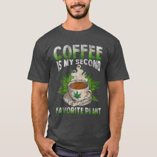 Coffee is my Second Favourite Plant T-Shirt