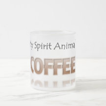 Coffee Is My Spirit Animal Shirt Frosted Mug