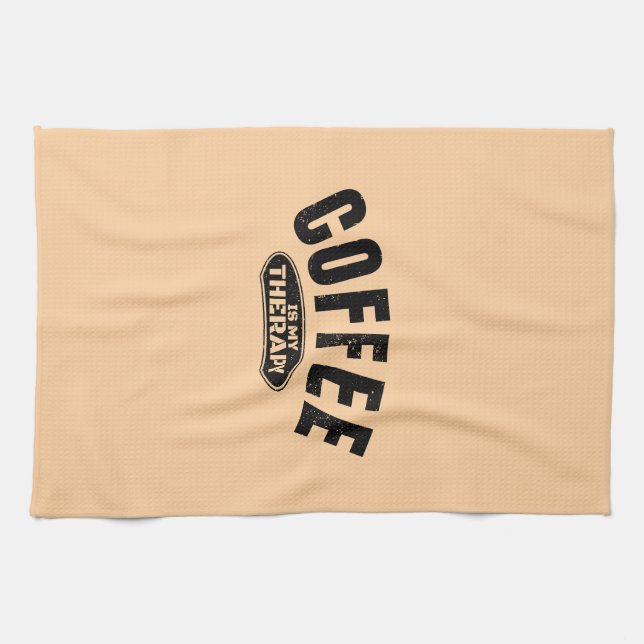 coffee is my therapy caffeine funny typography  kitchen towel (Horizontal)