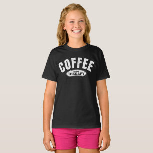 coffee is my therapy caffeine funny typography  T-Shirt
