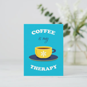Coffee Is My Therapy Postcard