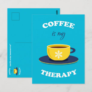 Coffee Is My Therapy Postcard
