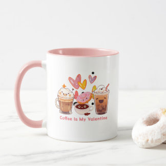 Coffee Is My Valentine | Coffee Valentine  Mug