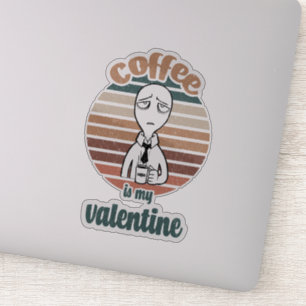 Coffee Is My Valentine cool valentine coffee gift