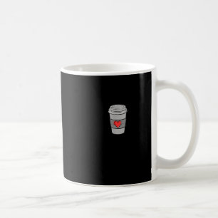 Coffee Is My Valentine- Cute Valentines’s Day Coff Mug
