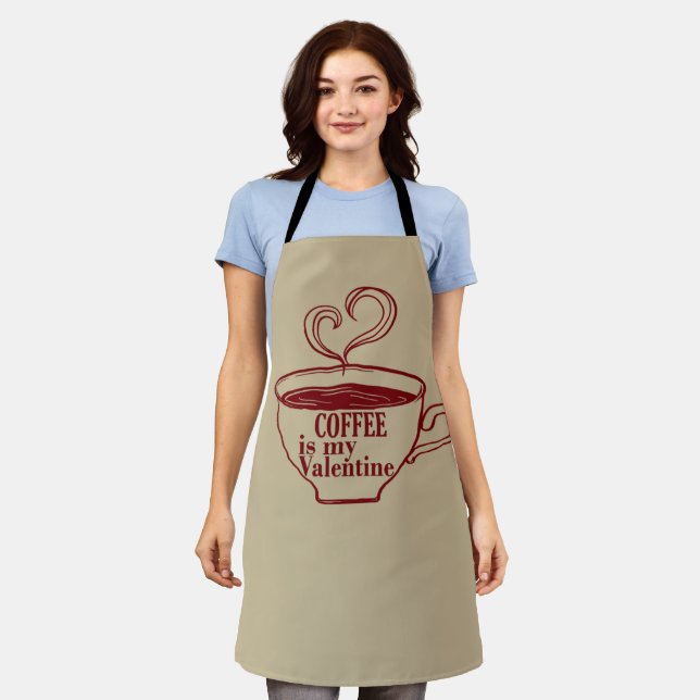Coffee is my valentine funny apron (Worn)
