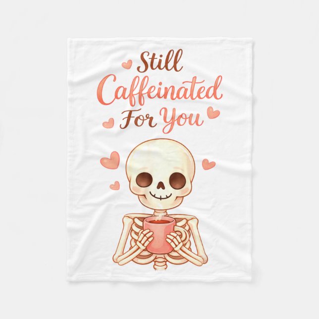 Coffee Is My Valentine Skeleton Valentines Day Cof Fleece Blanket (Front)