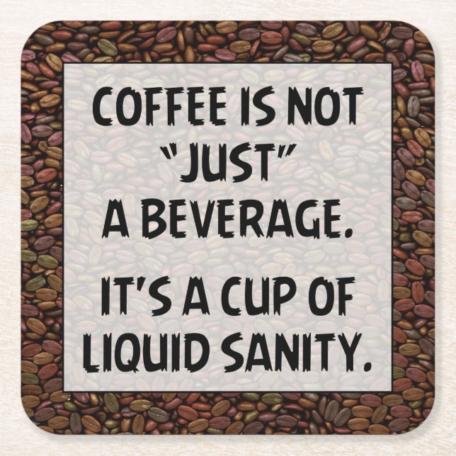 COFFEE IS NOT JUST... SQUARE PAPER COASTER (Front)