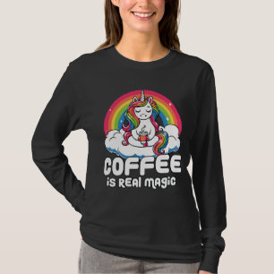 Coffee Is Real Magic Unicorn Rainbow Design T-Shirt