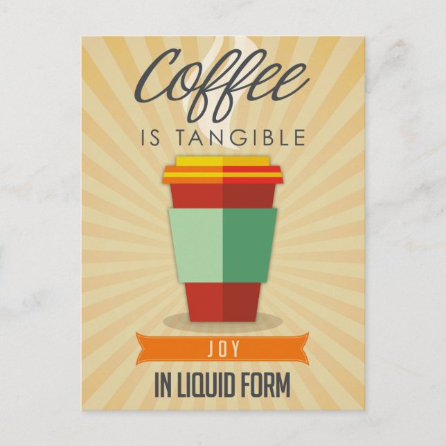 Coffee is Tangable Joy in Liquid Form Postcard (Front)