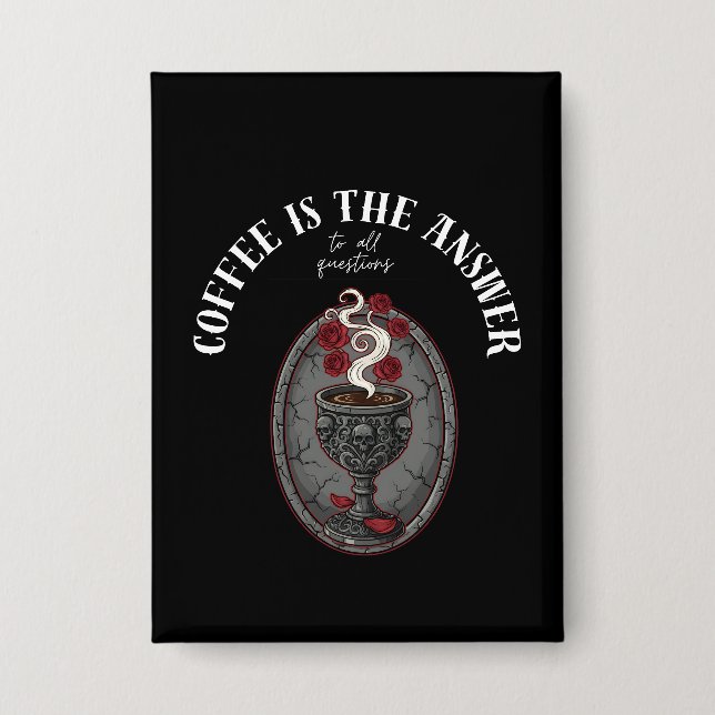 coffee is the all of questions (Front)