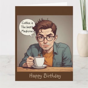 Coffee is the Best Medicine Card