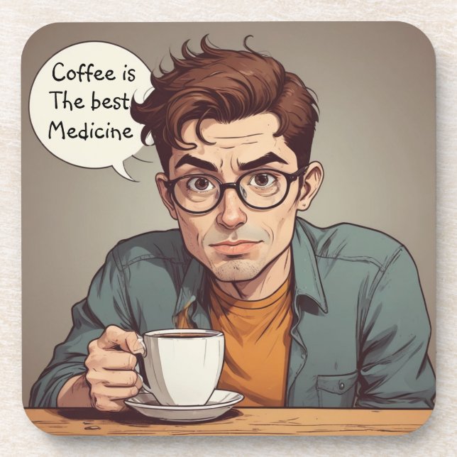Coffee is the Best Medicine Coaster (Front)
