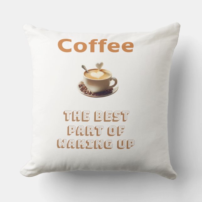Coffee is The Morning Bliss Throw Pillow (Front)