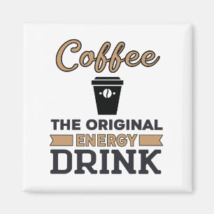 Coffee Is the Original Energy Drink Magnet