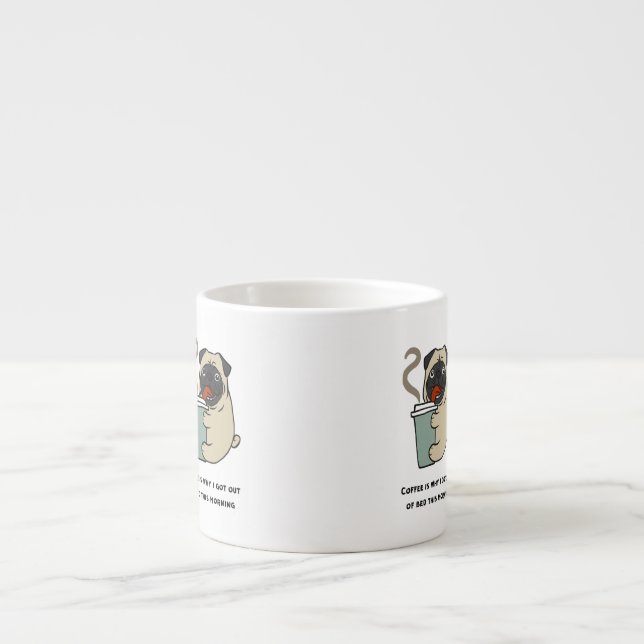 Coffee is why I got out of bed Espresso Cup (Front)