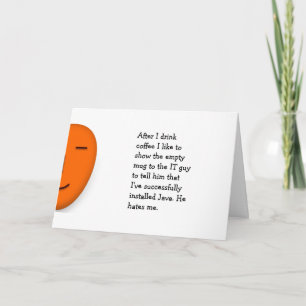 Coffee.. IT guy.. Java.. Funny Office Joke Quote Card