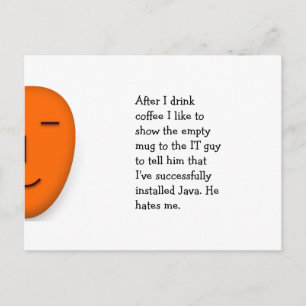 Coffee.. IT guy.. Java.. - Send a Smile Postcard