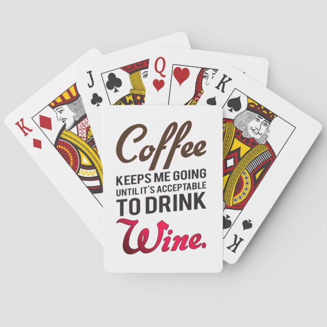 Coffee keeps me going until wine playing cards (Back)