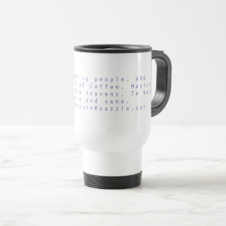 Coffee Keeps me happy. Travel Mug