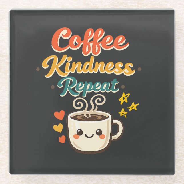 Coffee Kindness Repeat Cute Retro Coffee Drink  Glass Coaster (Front)