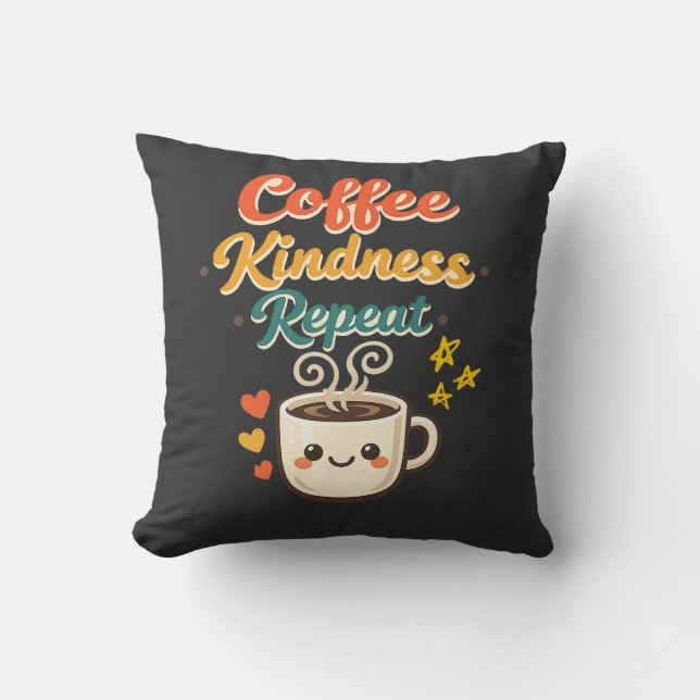 Coffee Kindness Repeat Cute Retro Coffee Throw  Pillow (Front)