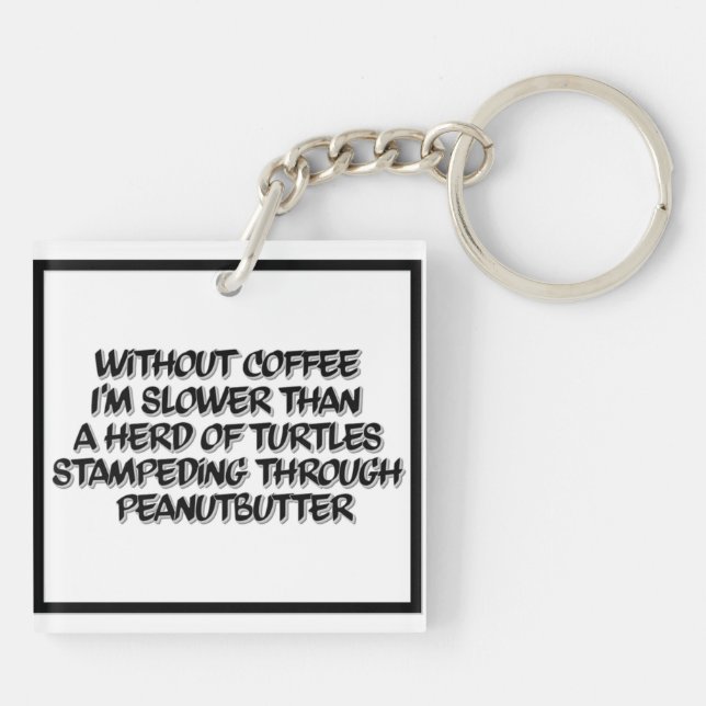 Coffee Lag Black and White Coffee Humour Key Chain (Back)