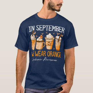 Coffee Latte In September We Wear Orange Leukemia T-Shirt