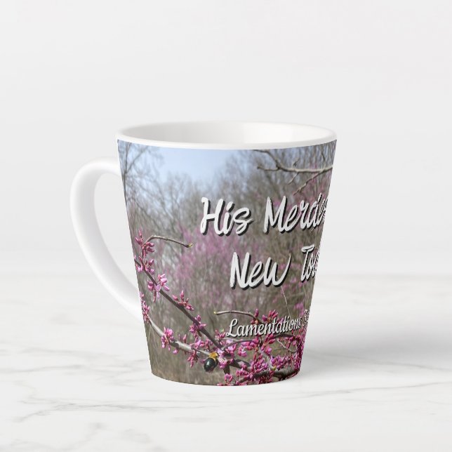 Coffee Latte Mug  His Mercies are New Today  (Left Angle)
