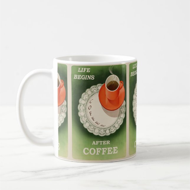 Coffee Life: Funny Slogan  Coffee Mug (Left)