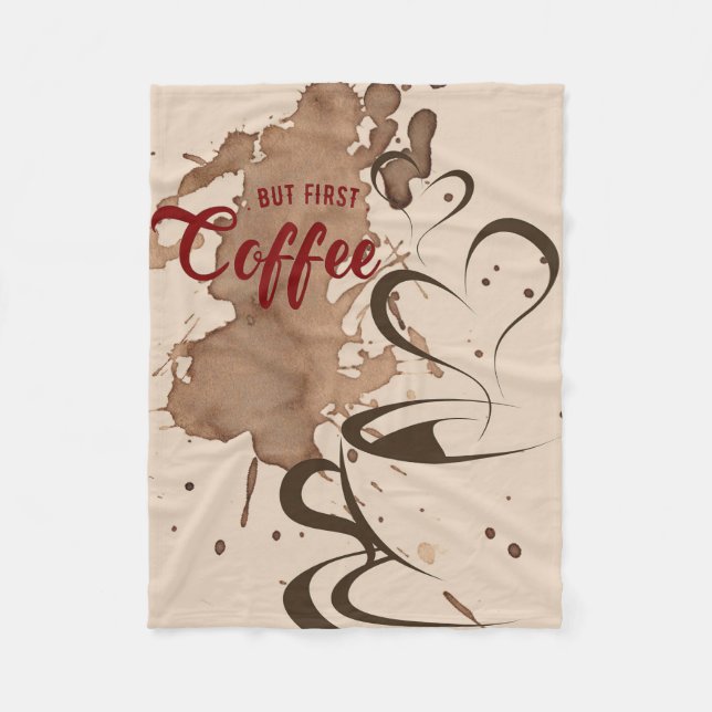 Coffee Lover But First Coffee Fleece Blanket (Front)