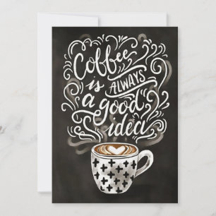 Coffee Lover Coffee Alway Good Ideas Thank You Card