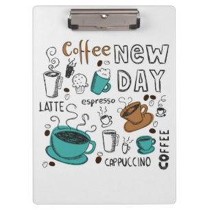 Coffee Lover Coffee Collection For New Day Clipboard