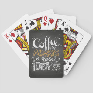 Coffee Lover Coffee For Good Idea Playing Cards