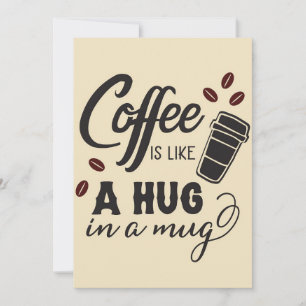 Coffee Lover Coffee Is Like A Hug In A Mug Thank You Card