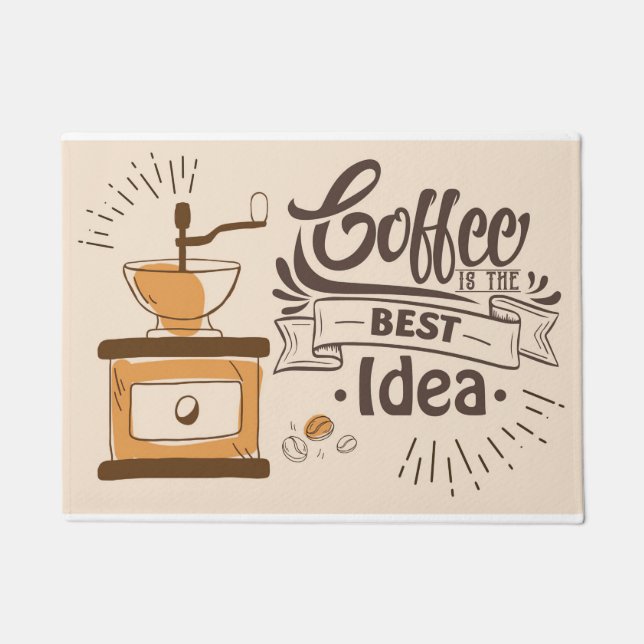 Coffee Lover Coffee Is The Best Idea Doormat (Front)