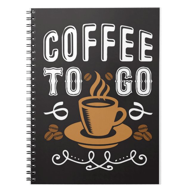 Coffee Lover Coffee To Go Notebook (Front)