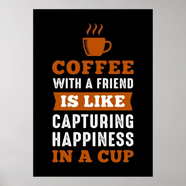 Coffee Lover Coffee With A Friend Poster (Front)