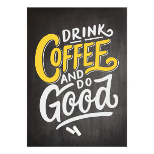 Coffee Lover Drink Coffee And Do Good Photo Print