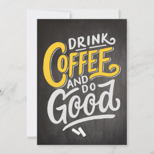 Coffee Lover Drink Coffee And Do Good Thank You Card