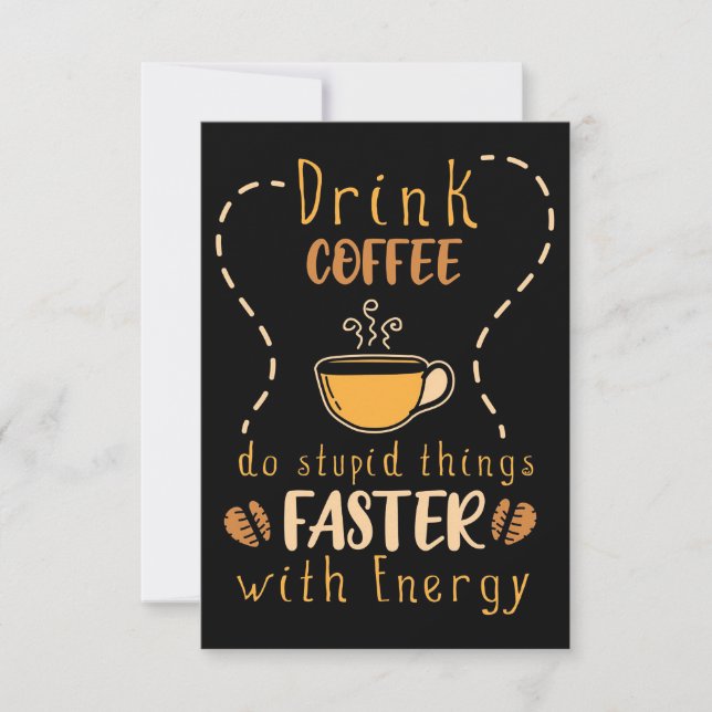 Coffee Lover Drink Coffee Faster With Energy Thank You Card (Front)