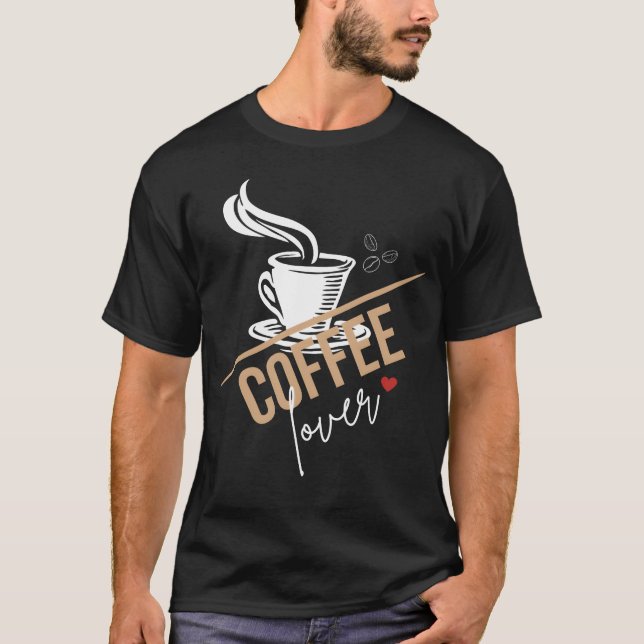 Coffee Lover Funny Coffee Lovers Quotes retro T-Shirt (Front)