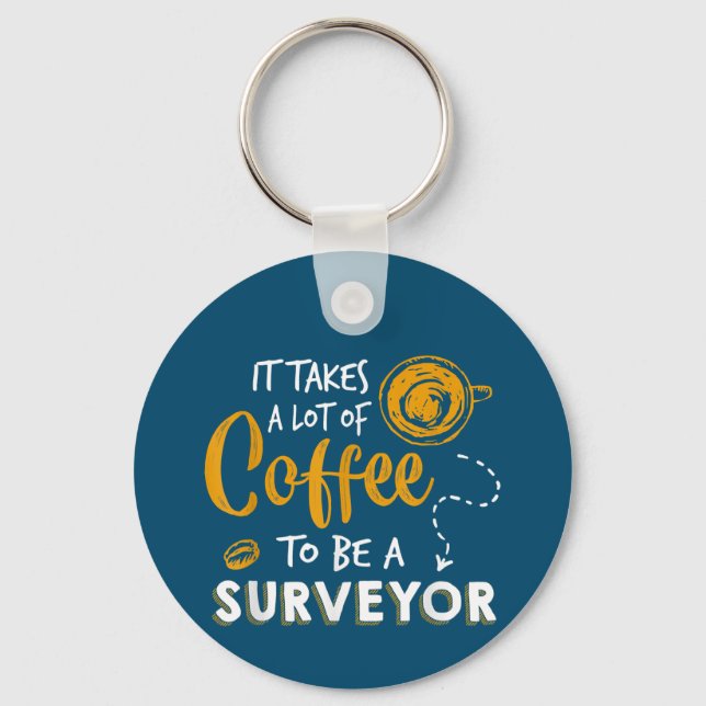 Coffee Lover Funny Surveyor Engineer Construction Keychain (Front)