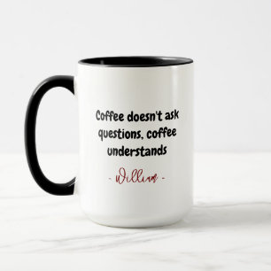 Coffee Lover Gift Mug Custom Name & Funny Quote