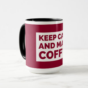 Coffee Lover Gift Mug – Keep Calm and Make Coffee