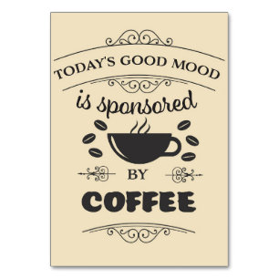 Coffee Lover Good Mood Is Sponsored By Coffee Table Number