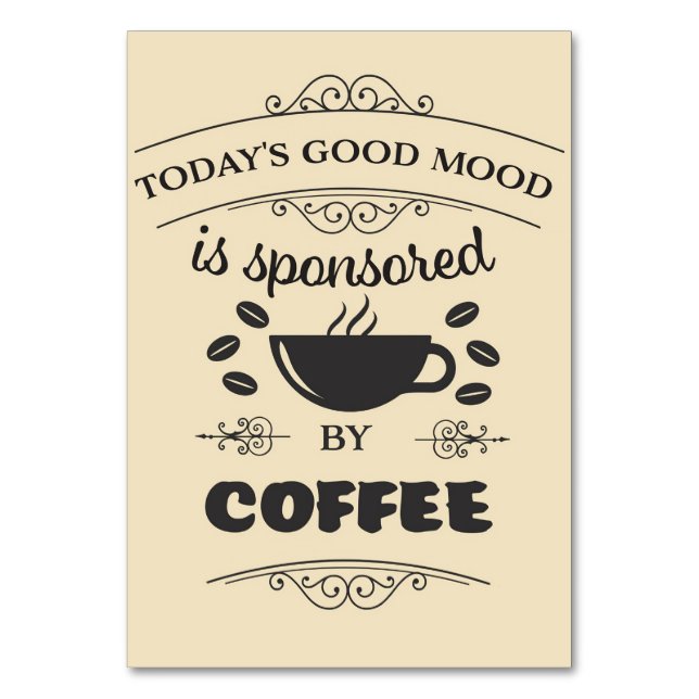 Coffee Lover Good Mood Is Sponsored By Coffee Table Number (Front)