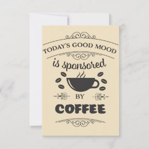 Coffee Lover Good Mood Is Sponsored By Coffee Thank You Card